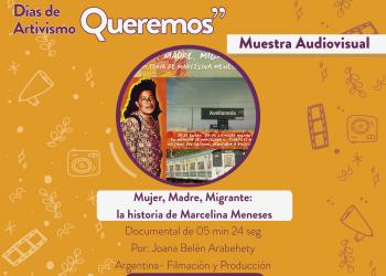 Mujer, Madre, Migrante: la historia de Marcelina Meneses.